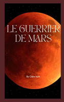 Le Guerrier de Mars