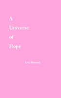A Universe of Hope