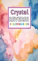 Crystal Reverse Coloring Book