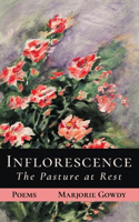 Inflorescence: The Pasture at Rest