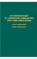 An Introduction to Variational Inequalities and Their Applications