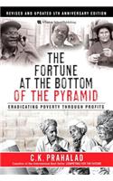 The Fortune at the Bottom of the Pyramid, Revised and Updated 5th Anniversary Edition: Eradicating Poverty Through Profits