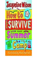 How to Survive Summer Camp