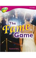 Oxford Reading Tree: Level 10A: TreeTops More Non-Fiction: The Fame Game: (Oxford Reading Tree)