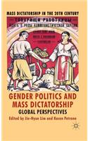 Gender Politics and Mass Dictatorship