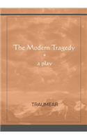The Modern Tragedy