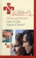 Harry St Clair: Rogue or Doctor?