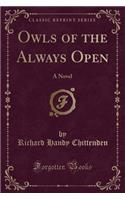 Owls of the Always Open