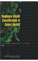 Sequence-Based Classification of Select Agents