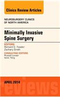 Minimally Invasive Spine Surgery, an Issue of Neurosurgery Clinics of North America