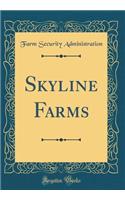 Skyline Farms (Classic Reprint)