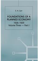 A History of Soviet Russia: 4 Foundations of a Planned Economy,1926-1929: Volume 3