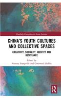 China’s Youth Cultures and Collective Spaces
