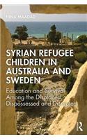 Syrian Refugee Children in Australia and Sweden