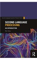 Second Language Processing: An Introduction