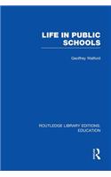 Life in Public Schools (Rle Edu L)