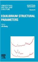 Equilibrium Structural Parameters: Volume 24(Volume 24 Vibrational Spectra and Structure)