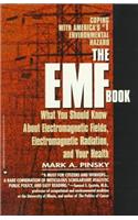 The EMF Book: What You Should Know About Electromagnetic Fields, Electromagnetic Radiation and Your Health