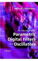 An Introduction to Parametric Digital Filters and Oscillators