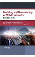 Modeling and Dimensioning of Mobile Wireless Networks: From GSM to LTE