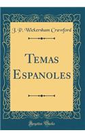 Temas Espanoles (Classic Reprint)