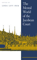 Mental World of the Jacobean Court