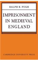 Imprisonment in Medieval England