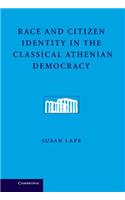 Race and Citizen Identity in the Classical Athenian Democracy