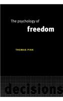 The Psychology of Freedom