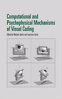 Computational and Psychophysical Mechanisms of Visual Coding