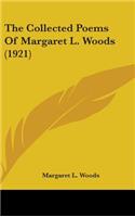 The Collected Poems Of Margaret L. Woods (1921)