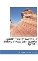 Hyak Nin Is'shiu, or Stanzas by a Century of Poets, Being Japanese Lyrical ...