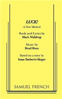 Luck! a New Musical