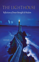 Lighthouse - Reflections of Inner Strength & Wisdom