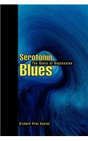 Serotonin Blues