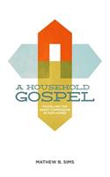 Household Gospel
