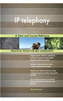 IP telephony A Clear and Concise Reference