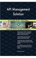 API Management Solution A Complete Guide - 2019 Edition