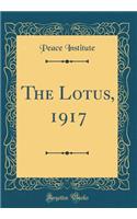 The Lotus, 1917 (Classic Reprint)