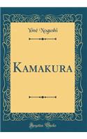 Kamakura (Classic Reprint)
