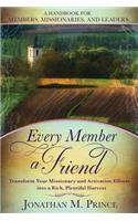 Every Member a Friend