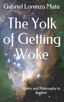 Yolk of Getting Woke