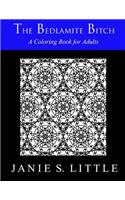 The Bedlamite Bitch (Vol. 1): A Coloring Book for Adults