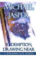 Redemption, Drawing Near