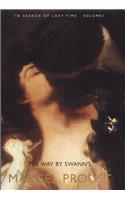 In Search of Lost Time, Volume 1: The Way by Swann's