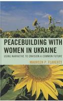 Peacebuilding with Women in Ukraine