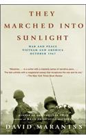 They Marched Into Sunlight: War and Peace Vietnam and America October 1967