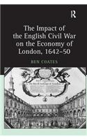 Impact of the English Civil War on the Economy of London, 1642-50