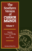 Southern Version of Cursor Mundi, Vol. V