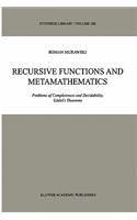 Recursive Functions and Metamathematics: Problems of Completeness and Decidability, Gödel's Theorems